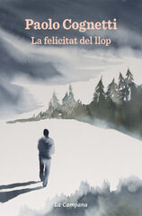 La felicitat del llop La felicitat del llop