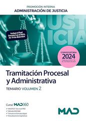 Cuerpo de Tramitación Procesal y Administrativa (promoción interna) de la Administración de Justicia. Temario Volumen 2 Cuerpo de Tramitación Procesal y Administrativa (promoción interna) de la Administración de Justicia. Temario Volumen 2