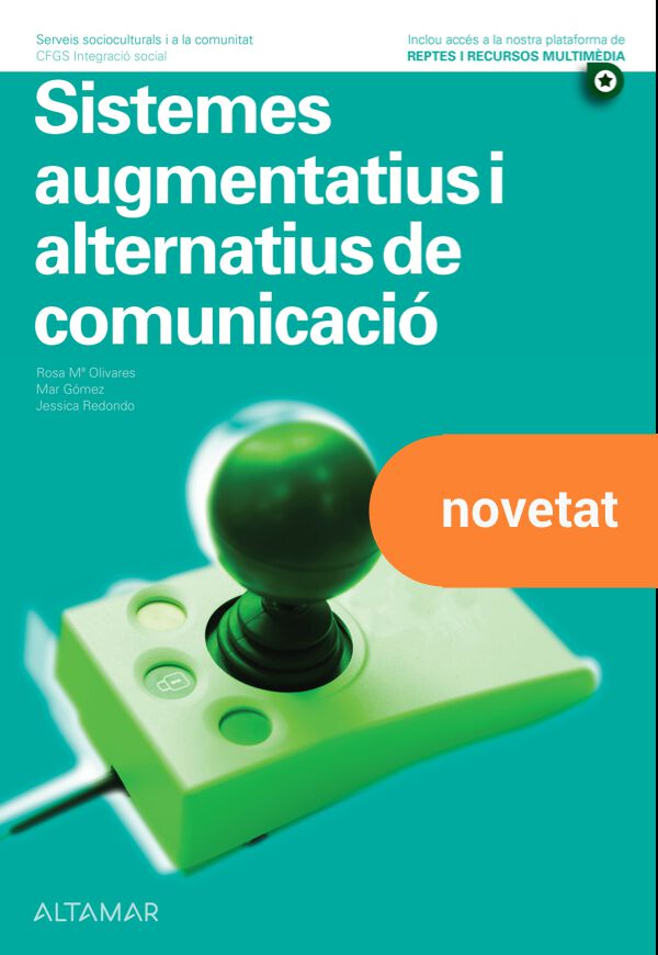 Sistemes Augmentatius I Alternatius De Comunicaci&oacute;. Nova Edici&oacute;