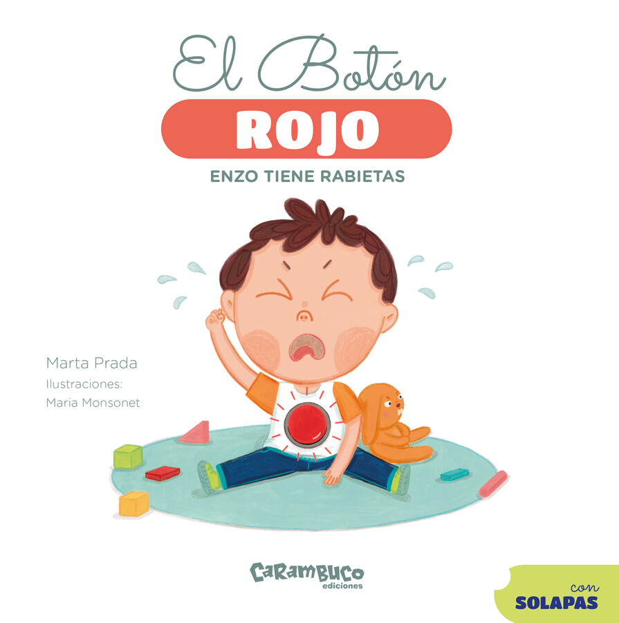 El bot&oacute;n rojo. Enzo tiene rabietas