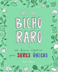 Eres un bicho raro Eres un bicho raro