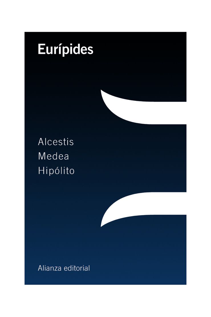 Alcestis, Medea, Hipólito