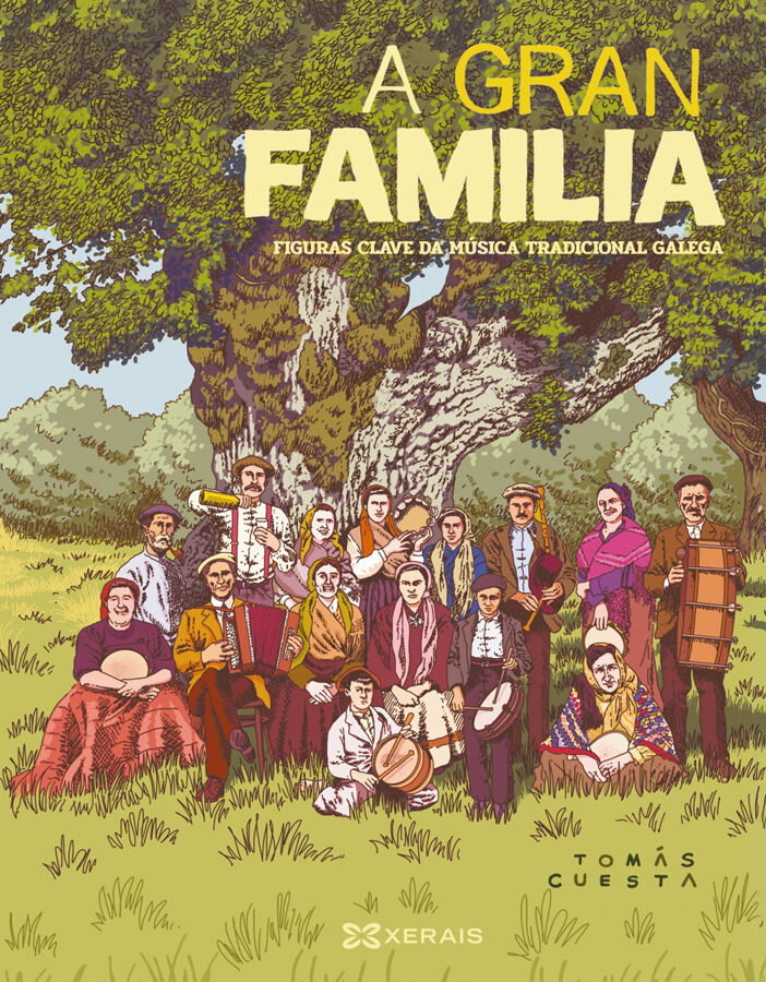 A gran familia. Figuras clave da m&uacute;sica tradicional galega