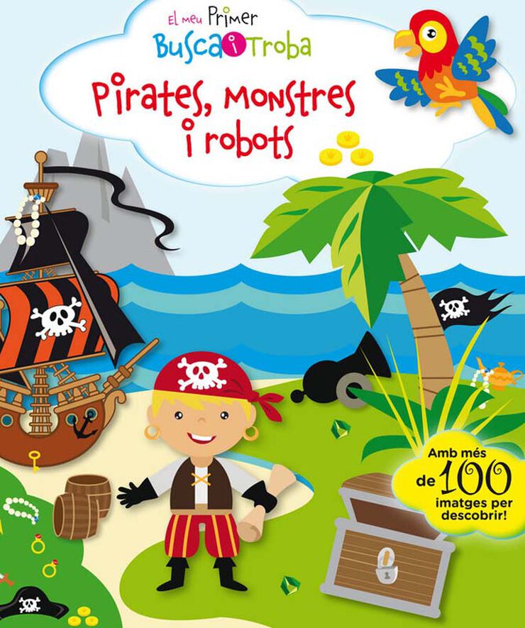 El meu primer busca i troba. Pirates, monstres i robots