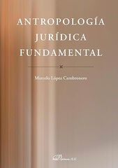 Antropolog&iacute;a jur&iacute;dica fundamental
