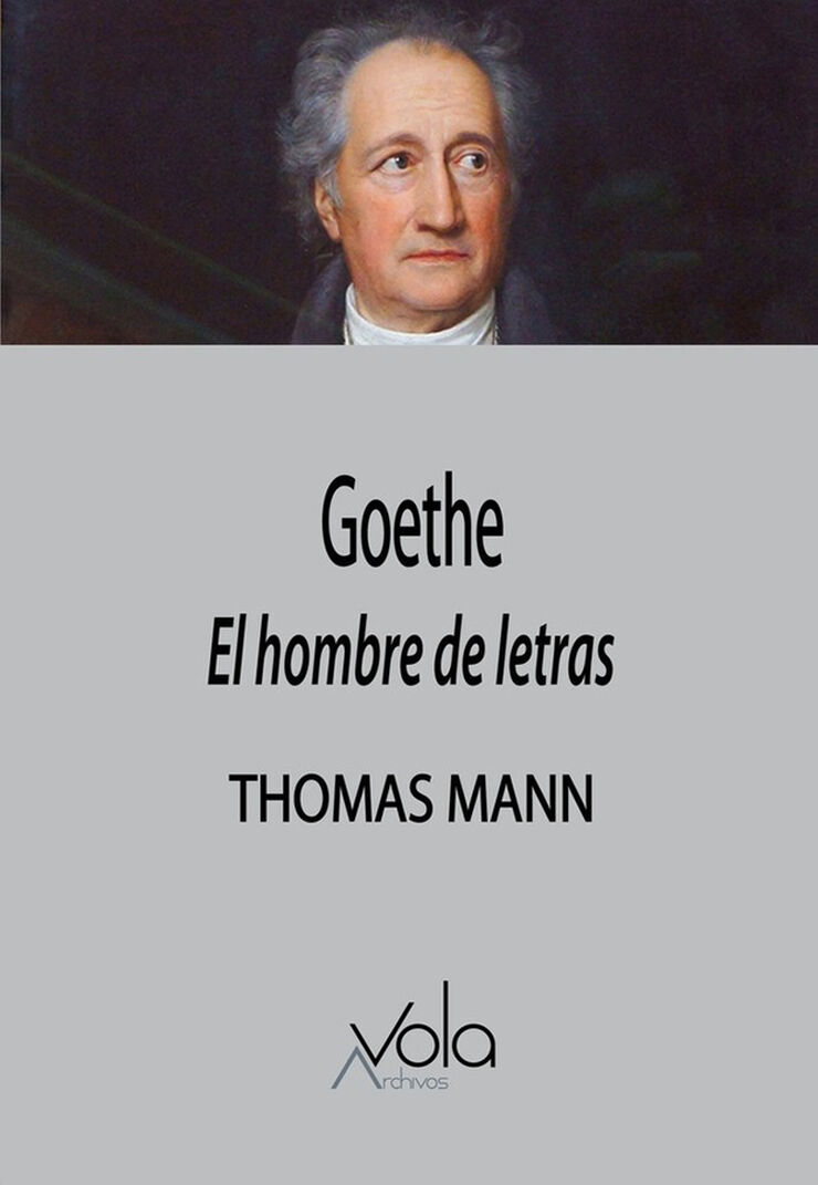 Goethe El hombre de letras