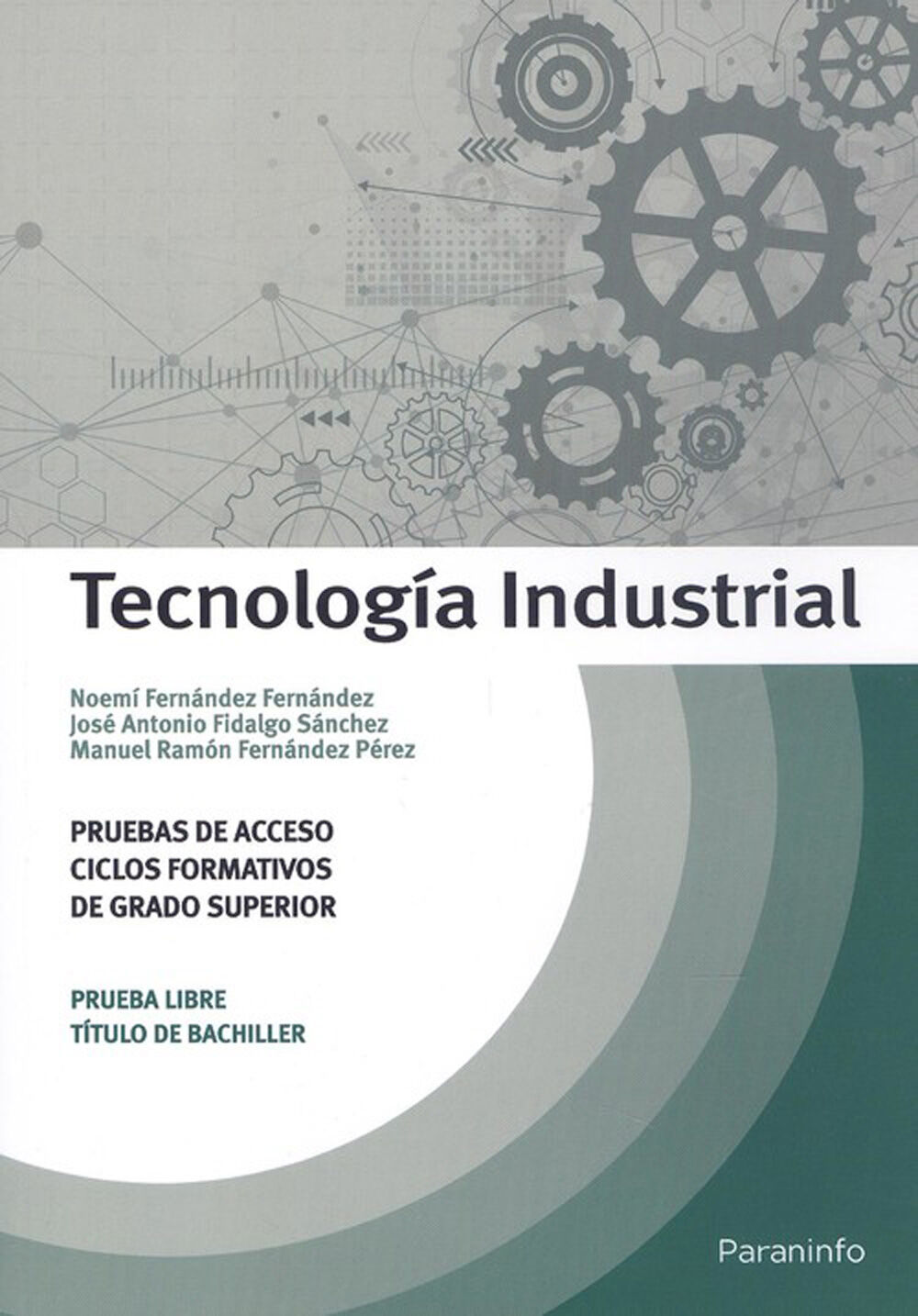 Tecnolog&iacute;a Industrial. Pruebas de acceso a ciclos formativos de grado superior