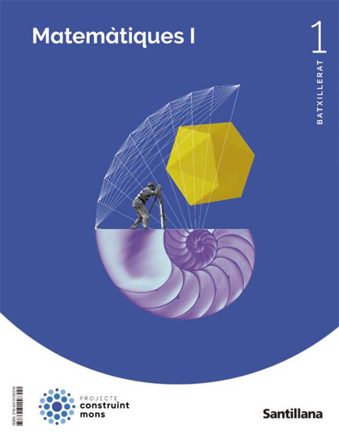 Matem&agrave;tiques I 1r Batxillerat Constru&iuml;nt mons