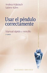 Usar el péndulo correctamente (N.E.) Usar el péndulo correctamente (N.E.)