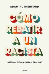 Cómo rebatir a un racista Cómo rebatir a un racista