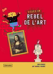 Sigues un rebel de l'art Sigues un rebel de l'art