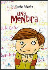 Mentira, Una Mentira, Una