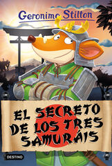 Geronimo Stilton 94. El secreto de los tres samuráis