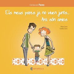 Els meus pares ja no viuen junts.Ara són amics
