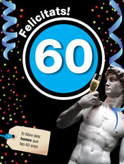 Felicitats 60 - home: el llibre dels hom