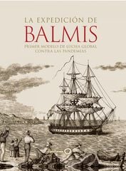 La expedición de Balmis La expedición de Balmis