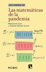Las matemáticas de la pandemia Las matemáticas de la pandemia