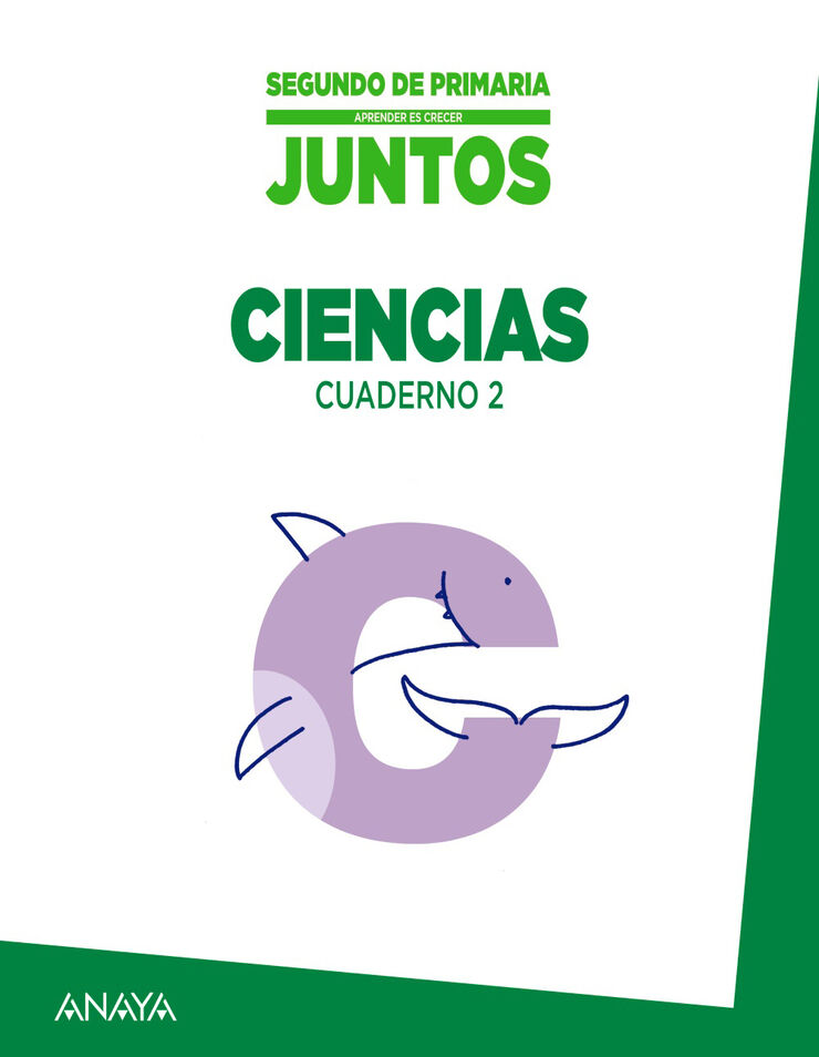 Ciencias Cuaderno 2 Crecer Juntos 2 Primaria
