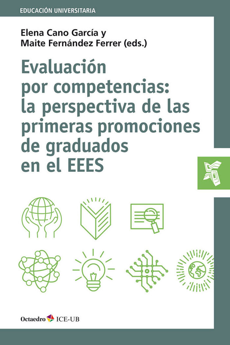 Evaluaci&oacute;n por competencias: la perspectiva de las primeras promociones de graduados en el EEES