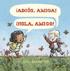 Adiós, Amiga! ¡Hola, Amigo!