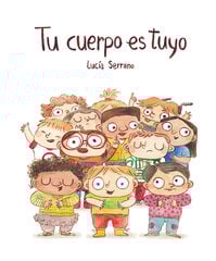 Tu cuerpo es tuyo Tu cuerpo es tuyo