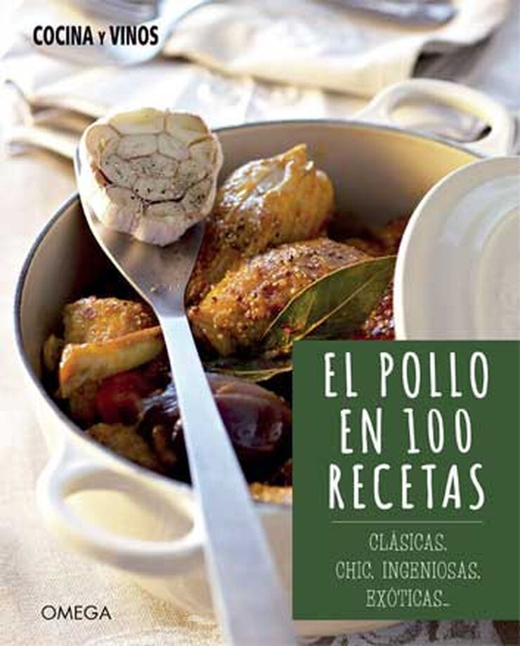 El pollo en 100 recetas 1 volumen