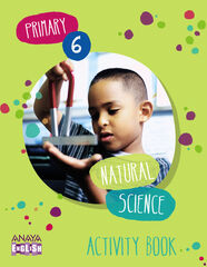 NATURAL SCIENCE ACTIVITY BOOK 6&ordm; PRIMARIA Anaya Text 9788467880939