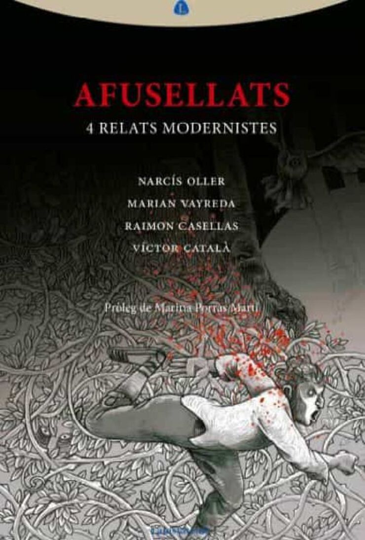 Afusellats. 4 Relats modernistes