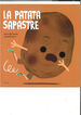 La patata sapastre