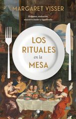Los rituales en la mesa Los rituales en la mesa