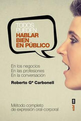 Todos pueden hablar bien en público Todos pueden hablar bien en público