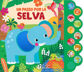 &iexcl;Explora con tus sentidos!: Un paseo por la Selva