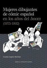 Mujeres dibujantes del c&oacute;mic espa&ntilde;ol en los a&ntilde;os del boom (1975-1992)