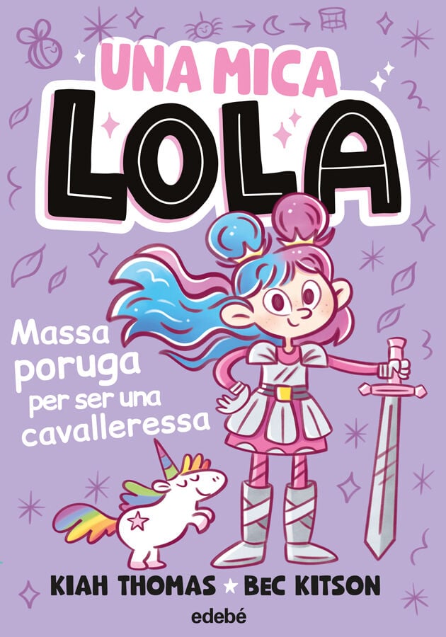 Una mica Lola. Massa poruga per ser cavalleressa