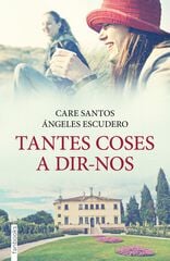 Tantes coses a dir-nos Tantes coses a dir-nos