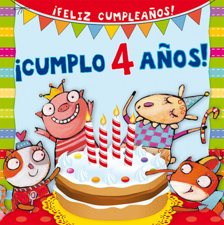 ¡Cumplo 4 años!