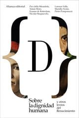 Sobre la dignidad humana y otros textos del Renacimiento Sobre la dignidad humana y otros textos del Renacimiento