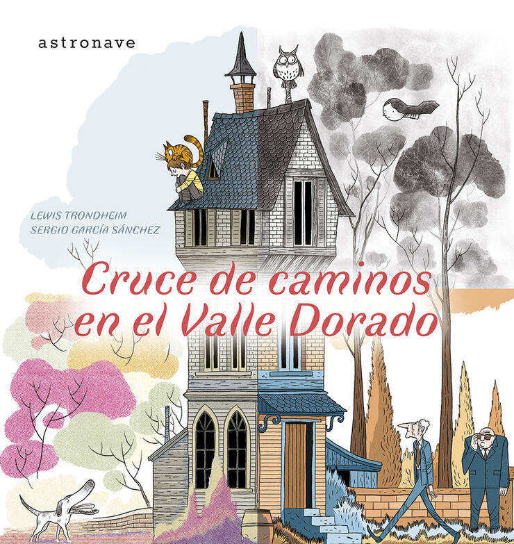 Cruce de caminos en el valle dorado