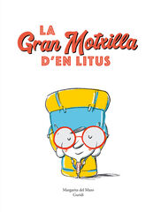 La gran motxilla d'en Litus La gran motxilla d'en Litus