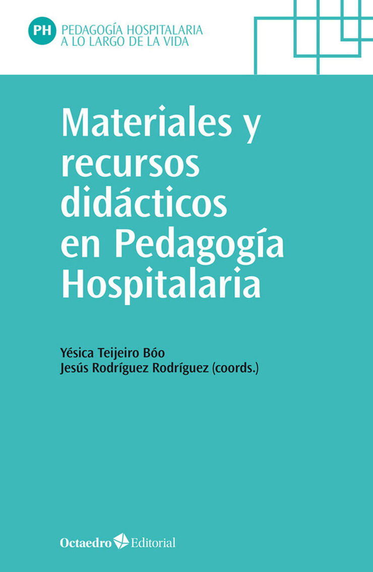 Materiales y recursos didácticos en pedagogía hospitalaria