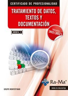 (MF0974_3) Tratamiento de datos, textos y documentaci&oacute;n. Windows 11 / Office 365 - 2021