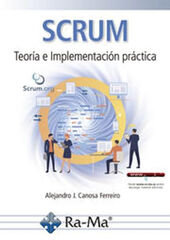 SCRUM. Teoría e Implementación práctica SCRUM. Teoría e Implementación práctica