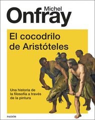 El cocodrilo de Aristóteles El cocodrilo de Aristóteles