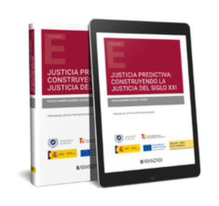 Justicia Predictiva: construyendo la justicia del Siglo XXI (Papel + e-book)