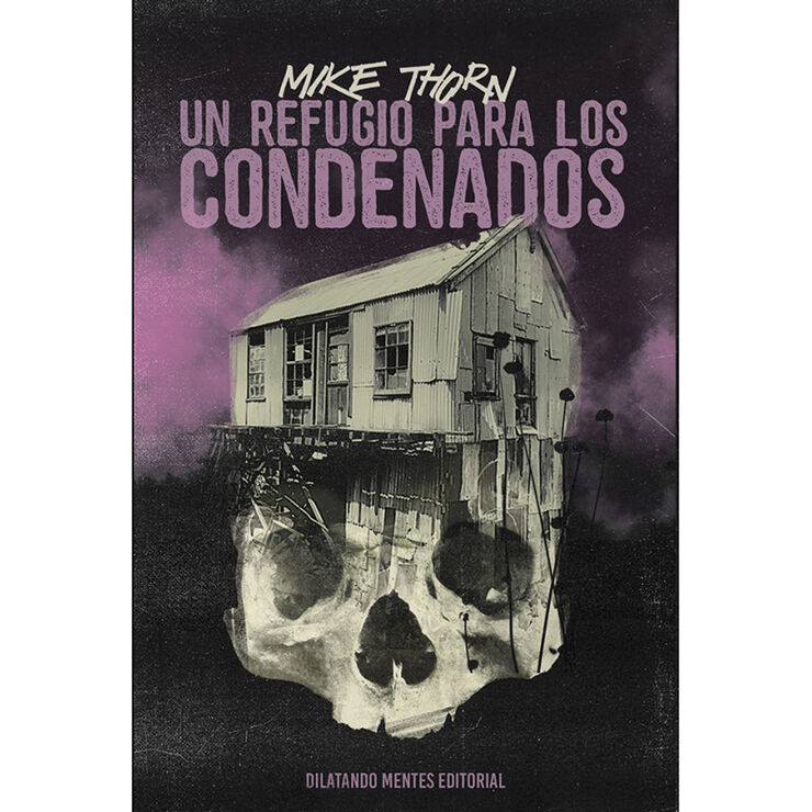 Un refugio para los condenados