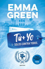 T&uacute; + yo. Solos contra todos. (T&uacute; + yo 1)