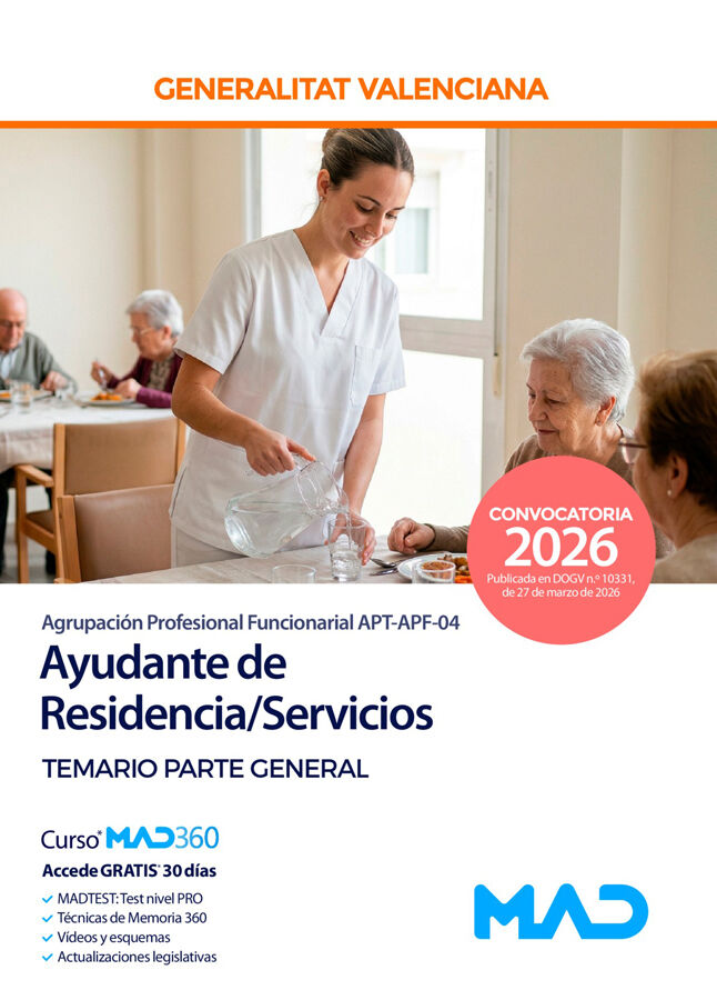 Ayudante de Residencia/Servicios (Agrupaci&oacute;n Profesional Funcionarial APT-APF-04) de la Generalitat Valenciana. Temario Parte General