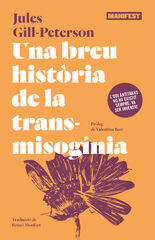 Una breu història de la transmisogínia Una breu història de la transmisogínia