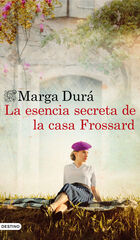 La esencia secreta de la casa Frossard La esencia secreta de la casa Frossard