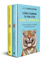 Cómo cambiar tu vida con Alba Cardalda Cómo cambiar tu vida con Alba Cardalda